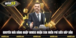 Win55 - Nhà Cái Cá Cược Trực Tuyến Uy Tín | Đăng Nhập Win55【 +88K 】 - LUCKY924
