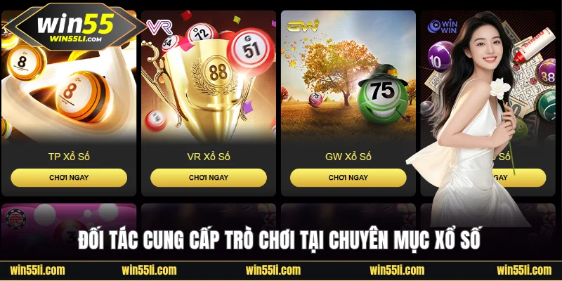 Xổ Số Win55 - Mang Lại Cơ Hội Thắng Lớn Đến Trăm Triệu - LUCKY924