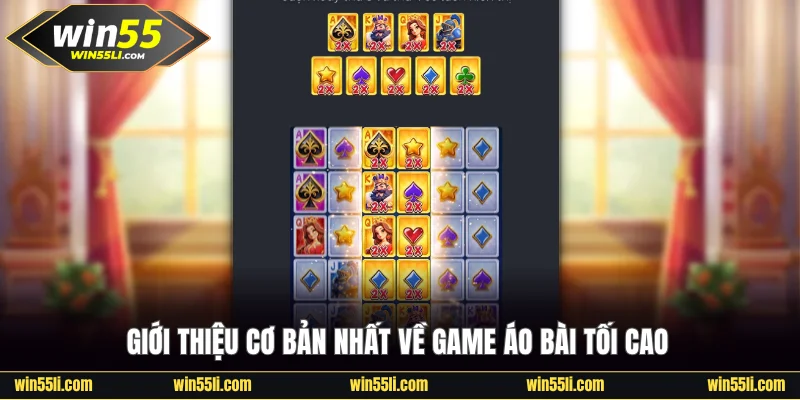 Áo Bài Tối Cao Win55 - Slot Game Thưởng Tới X25000 Cược - LUCKY924