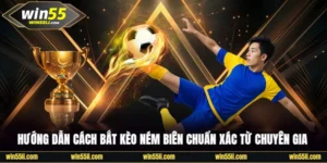 Sảnh Cược Thể Thao Win55 Bùng Nổ Tỷ Lệ Odds Siêu Khủng - LUCKY924