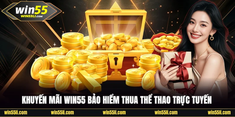 Bùng Nổ 20+ Khuyến Mãi Win55 Đang Gây Sốt Thị Trường - LUCKY924