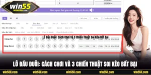 Xổ Số Win55 - Mang Lại Cơ Hội Thắng Lớn Đến Trăm Triệu - LUCKY924
