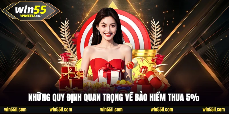 Bảo Hiểm Thua 5% Win55 - Cứ Chơi Là Được Hoàn Tiền Hấp Dẫn - LUCKY924