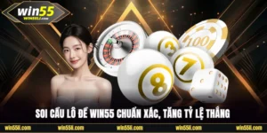 Xổ Số Win55 - Mang Lại Cơ Hội Thắng Lớn Đến Trăm Triệu - LUCKY924