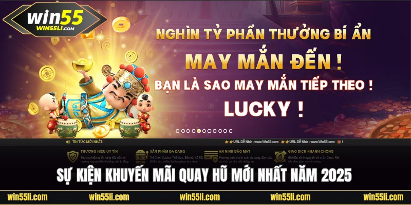 Nổ Hũ Win55 - Thiên Đường Game Săn Ngay Jackpot Triệu Đô - LUCKY924