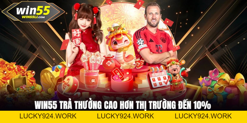 Win55 - Nhà Cái Cá Cược Trực Tuyến Uy Tín | Đăng Nhập Win55【 +88K 】 - LUCKY924